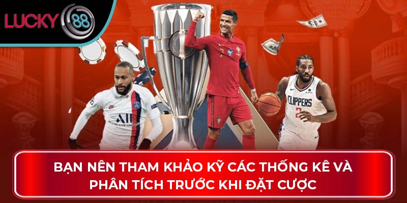 Khám Phá Các Thông Tin Về Saba Sport Tại Nhà Cái Lucky88 4 Bạn nên tham khảo kỹ các thống kê và phân tích trước khi đặt cược